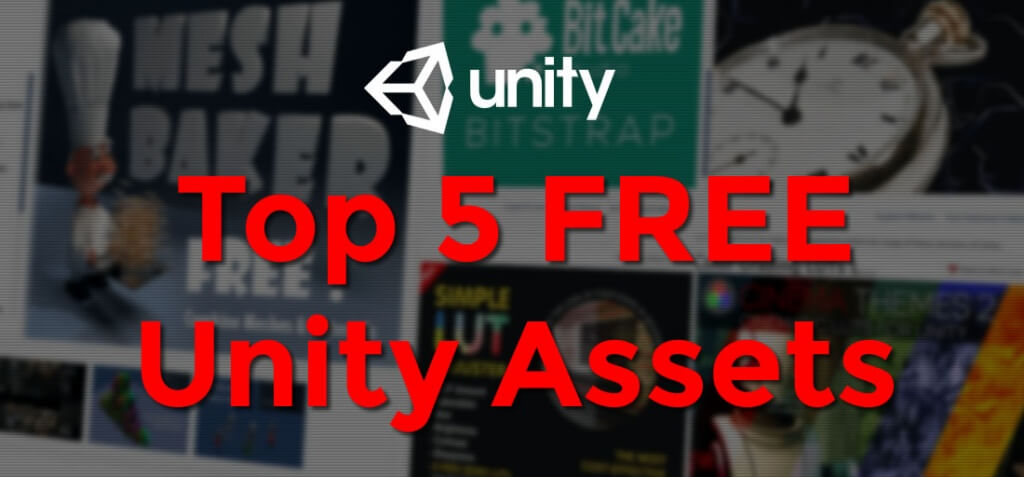 Top 5 Free Unity Assets